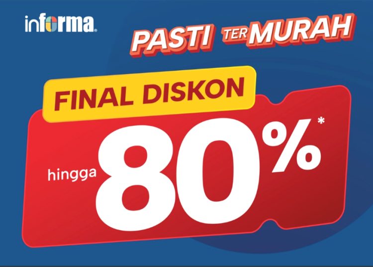 Informa Aneka Pavilion Pontianak, Kalimantan Barat memberikan final diskon 80 persen yang berlaku hingga 25 Juni 2025. (ist)