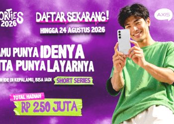 AXIS SHORTIES 2026 Buka Peluang Kreator Muda Produksi Serial Micro-Drama